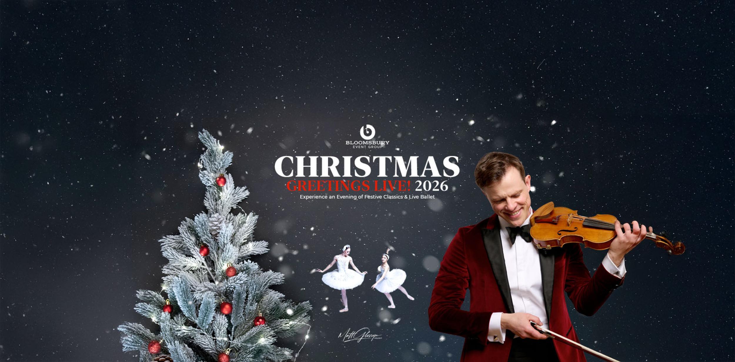 Christmas Greeting Live title with a Christmas tree and violinist Matt Glossop
