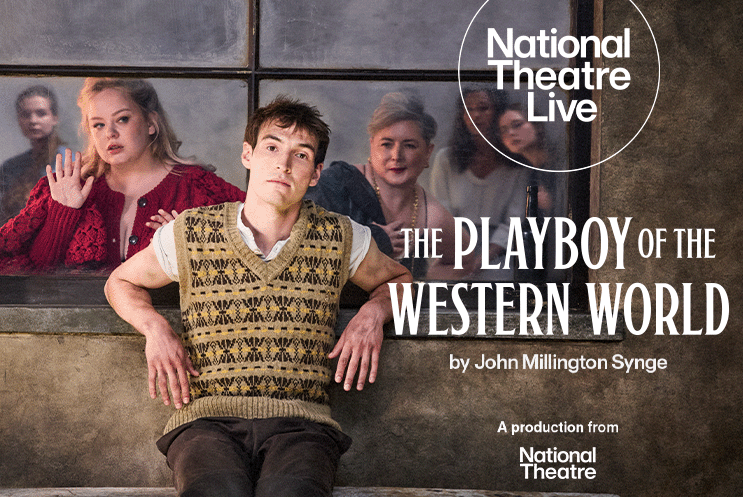 National Theatre Live: The Playboy of the Western World