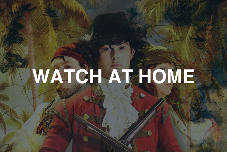 Text that says "Watch at Home" with a group of pirates in the background