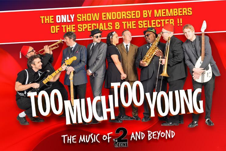 A group of musicians stood in front of a red background. Text: Too Much Too Young.